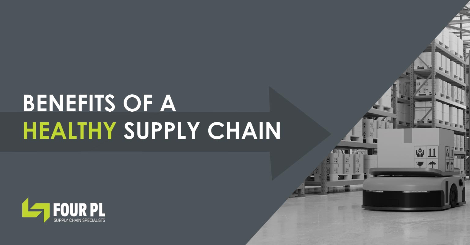 Benefits of a Healthy Supply Chain